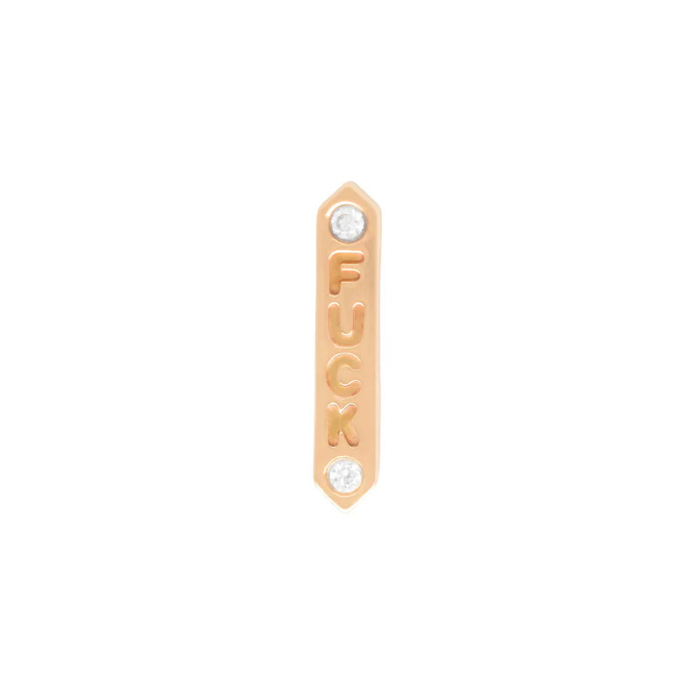 "F*CK" - Diamond - Threadless End